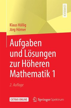 Aufgaben und Lösungen zur Höheren Mathematik 1 (eBook, PDF) - Höllig, Klaus; Hörner, Jörg