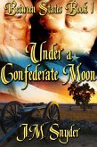 Under a Confederate Moon (eBook, ePUB)