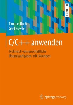 C/C++ anwenden (eBook, PDF) - Hoch, Thomas; Küveler, Gerd