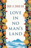 Love In No Man's Land Love In No Man's Land