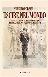 Uscire nel mondo (eBook, ePUB) - Porfiri, Aurelio