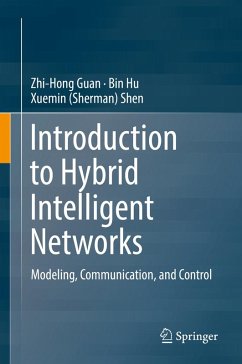 Introduction to Hybrid Intelligent Networks (eBook, PDF) - Guan, Zhi-Hong; Hu, Bin; Shen, Xuemin (Sherman)