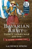 Bavarian Army During the Thirty Years War, 1618-1648 (eBook, ePUB)