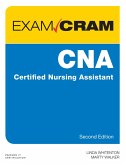 CNA Certified Nursing Assistant Exam Cram (eBook, ePUB) CNA Certified Nursing Assistant Exam Cram (eBook, ePUB)