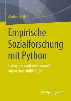 Empirische Sozialforschung mit Python (eBook, PDF) - Feiks, Markus
