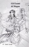 Gli Esami di Megan (eBook, ePUB)