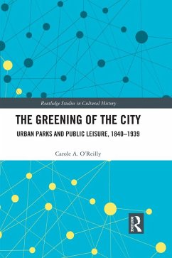 The Greening of the City (eBook, ePUB) - O'Reilly, Carole A.
