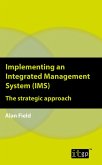 Implementing an Integrated Management System (IMS) (eBook, PDF) Implementing an Integrated Management System (IMS) (eBook, PDF)