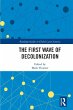 The First Wave of Decolonization... - Bild 1