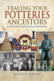 Tracing Your Potteries Ancestors (eBook, ePUB)
