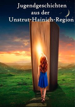 Jugendgeschichten aus der Unstrut-Hainich-Region (eBook, ePUB)