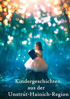 Kindergeschichten aus der Unstrut-Hainich-Region (eBook, ePUB)