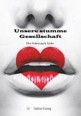 Unsere stumme Gesellschaft (eBook, ePUB)