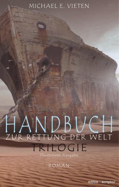 Handbuch zur Rettung der Welt - Trilogie (eBook, ePUB) - Vieten, Michael E.