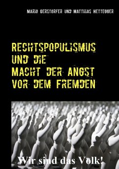 Cover Rechtspopulismus und die Macht der Angst vor dem Fremden (eBook, ePUB)