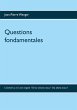 Questions fondamentales (eBook, ePUB) - Bild 1