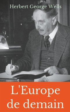 L'Europe de demain (eBook, ePUB) - Wells, Herbert George