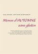 Menus d'automne sans gluten (eBook,... - Bild 1