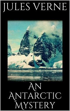 An Antarctic Mystery (eBook, ePUB)