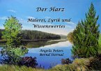 Der Harz - Malerei, Lyrik und Wissenswertes (eBook, ePUB)