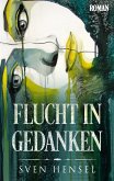 Flucht in Gedanken (eBook, ePUB)