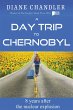 A Day Trip to Chernobyl: 8 Years After... - Bild 1