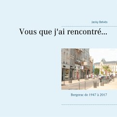 Vous que j'ai rencontré... (eBook, ePUB) - Belvès, Jacky