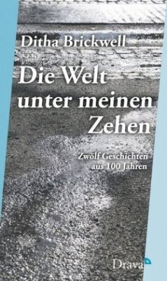 Die Welt unter meinen Zehen - Brickwell, Ditha