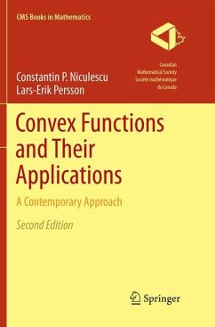 Convex Functions and Their Applications - Niculescu, Constantin P.;Persson, Lars-Erik