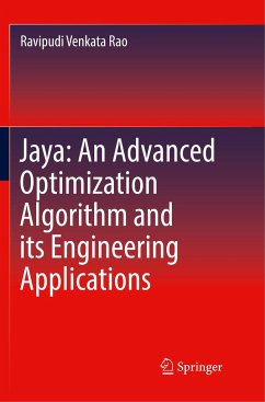 Jaya: An Advanced Optimization Algorithm and its Engineering Applications - Venkata Rao, Ravipudi