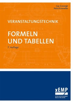 Veranstaltungstechnik. Formeln und Tabellen - Krienelke, Petra;Grossigk, Cay