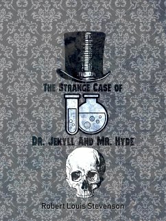 The Strange Case Of Dr. Jekyll And Mr. Hyde (eBook, ePUB) - Louis Stevenson, Robert