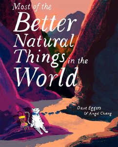 Most of the Better Natural Things in the World (eBook, ePUB) - Eggers, Dave