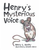 Henry's Mysterious Voice (eBook, ePUB)