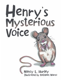 Henry's Mysterious Voice (eBook, ePUB) - Hurley, Nancy L.