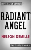 Radiant Angel: by Nelson DeMille   Conversation Starters (eBook, ePUB)
