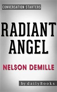 Radiant Angel: by Nelson DeMille   Conversation Starters (eBook, ePUB) - dailyBooks