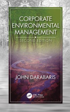 Corporate Environmental Management, Second Edition (eBook, PDF) - Darabaris, John