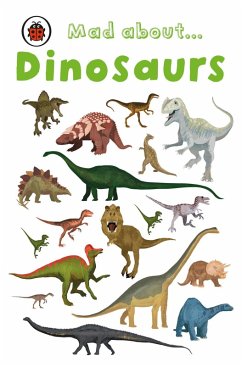 Mad About Dinosaurs (eBook, ePUB) - Ladybird