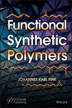 Functional Synthetic Polymers (eBook, PDF) - Fink, Johannes Karl