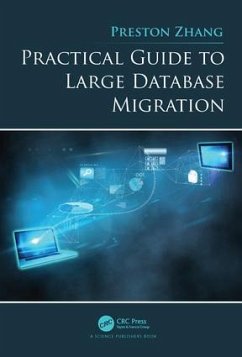 Practical Guide to Large Database Migration - Zhang, Preston