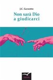 Non sarà Dio a giudicarci (eBook, ePUB)