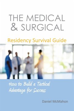 Medical & Surgical Residency Survival Guide (eBook, ePUB) - McMahon, Daniel