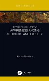 Cybersecurity Awareness Among Students and Faculty (eBook, ePUB)