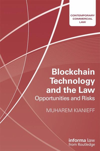 Blockchain Technology and the Law (eBook, ePUB) Blockchain Technology and the Law (eBook, ePUB)