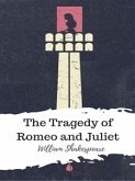 The Tragedy of Romeo and Juliet (eBook, ePUB)