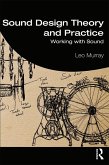 Sound Design Theory and Practice (eBook, ePUB)