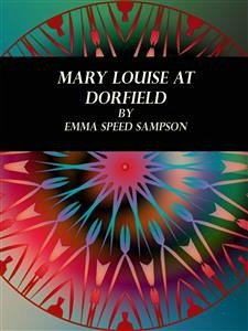 Mary Louise at Dorfield (eBook, ePUB) - Speed Sampson, Emma