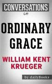 Ordinary Grace: by William Kent Krueger   Conversation Starters (eBook, ePUB)