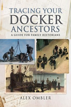 Tracing Your Docker Ancestors (eBook, ePUB) - Alex Ombler, Ombler
